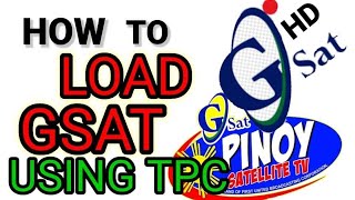 How to load GSAT using TPC  Paano magload ng GSAT gamit ang TPC TPC GSAT [upl. by Melborn]