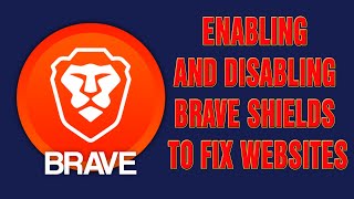 Brave browser  Enabling and Disabling Brave Shields to Fix Websites [upl. by Marge692]