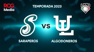 Saraperos vs Algodoneros 2do Juego de la Serie  14 de Mayo del 2023 [upl. by Asilehc]