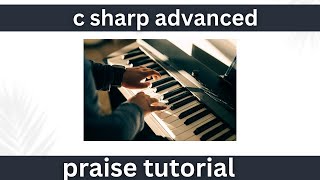 C Sharp Advanced Praise Tutorial Instructor Caleb [upl. by Oyek996]