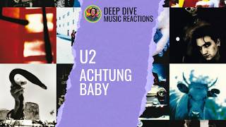 One  Achtung Baby U2 Album Reaction [upl. by Oletha]