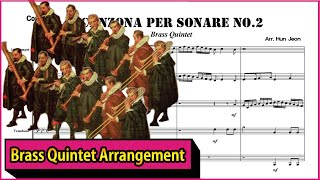 Canzona per sonare No2 Brass Quintet Arrangement [upl. by Kiehl834]