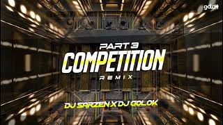 DJ SARZEN PERSONAL COMPETITION SONG MIX BY DJ SARZEN X DJ GOLOK [upl. by Qirat289]