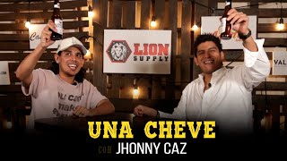 Una cheve con Jhonny Caz T3 E 105 [upl. by Bernice596]