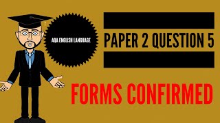 Paper 2 Question 5 Forms Confirmed [upl. by Welker830]