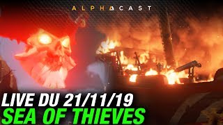 VOD ► AU FEU  Sea of Thieves avec Colas amp Eventis  Live du 21112019 [upl. by Khosrow]