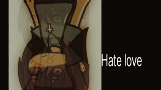 Hate love meme  FW loop [upl. by Laurent]