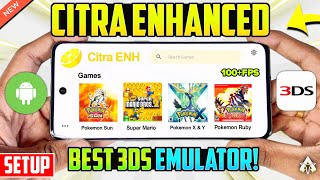 NEW CITRA ENHANCED 2024  SETUPBEST SETTINGSGAMEPLAY  BEST 3DS EMULATOR ANDROID [upl. by Attiuqram]