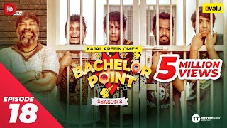 Bachelor Point  Season 2  EPISODE 18  Kajal Arefin Ome  Dhruba Tv Drama Serial [upl. by Goldie]