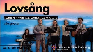 Välsignelsen  Fam Tun Win Aung amp Wahku  LOVSÅNG sö 27 oktober 2024 [upl. by Scherman]