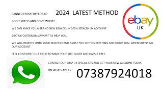 BUY UK EBAY STEALTH ACCOUNT FOR EBAYCOUK GET BACK ON EBAY TODAY BANNED AND SUPSENSION 2024 METHOD [upl. by Asabi358]