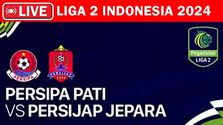 LIVE PERSIPA VS PERSIJAP  DERBY MURIA  PEGADAIAN LIGA 2 2024 [upl. by Sesylu]