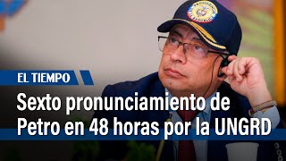 Sexto pronunciamiento de Petro sobre escándalo de UNGRD en 48 horas  El Tiempo [upl. by Ittocs55]