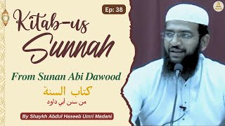 Kitabus Sunnah  Episode 38 By Shaykh Abdul Haseeb Madani abdulhaseebmadani islamiclectures [upl. by Aehtorod]