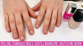 Manicuring Peeling amp Damaged Nails  Gentle Manicure Method Watch Me Work [upl. by Sibeal]