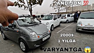 1 DEKABR MATIZ NARXLARI ANDIJON VARYANTGA 2000 GA 1 YILGA XAMMA KORSI NARXLAR QULADI 2023 [upl. by Panaggio]