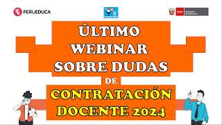 ÚLTIMO WEBINAR SOBRE DUDAS DE CONTRATACIÓN DOCENTE 2024 [upl. by Erlond]