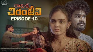 Radhika Chiranjeevi  Episode  10  Tanuja Madhurapantula  Siva Ponnaganti  Telugu Web Series [upl. by Irrok]