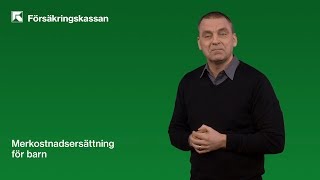 Hur fungerar merkostnadsersättning för barn Teckenspråk [upl. by Mikael]