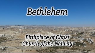 Bethlehem Birthplace of Christ Church of the Nativity Shepherds Field Herodian Herod Children [upl. by Evelc]