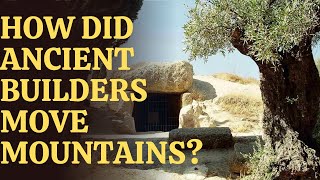 How Did Ancient Builders Move Mountains [upl. by Lammaj]