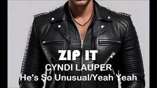 Zip It Cyndi Lauper  Hes So UnusualYeah Yeah Instrumental Karaoke [upl. by Peti]