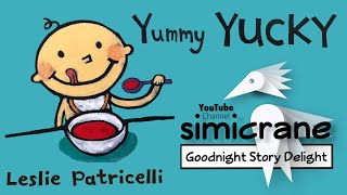 Yummy Yucky  Leslie Patricelli  Children’s books read aloud  children stories [upl. by Eelana]