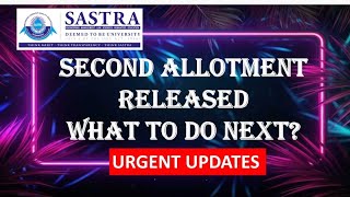 sastra 2024  second round allotment released What to do next [upl. by Aderf]