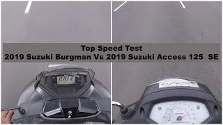 Top Speed Comparison  2019 Suzuki Burgman 125 Vs 2019 Suzuki Access 125 SE  Which one is faster [upl. by Aihsekyw]