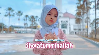 SHANUM ALTHAFUNNISA  SHOLATUMMINALLAH WA ALFA SALAM COVER [upl. by Saunders]