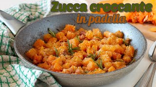 ZUCCA CROCCANTE IN PADELLA [upl. by Carmelita]