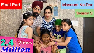 Masoom Ka Dar  Season 3  Final Part  Ramneek Singh 1313  RS 1313 STORIES [upl. by Kauffman]