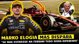 MARKO elogiou VERSTAPPEN mas disse que se fosse piloto da FERRARI tudo seria diferente  Fórmula 1 [upl. by Thill]