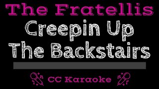 The Fratellis • Creepin Up the Backstairs CC Karaoke Instrumental Lyrics [upl. by Adnah121]