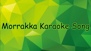 Morrakka HQ Karaoke with Lyrics  Lakshmi  Tamil Song [upl. by Bradan]