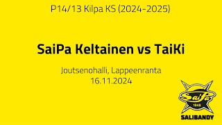 P1413 Kilpa KS SaiPa Keltainen vs TaiKi 16112024 [upl. by Ganny49]