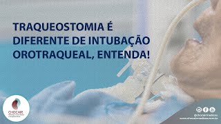 Traqueostomia é diferente de Intubação Orotraqueal entenda  Chocair Médicos Associados [upl. by Hahn]