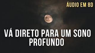 VÁ DIRETO PARA UM SONO PROFUNDO Meditação Guiada para Dormir Bem e Profundamente áudio binaural [upl. by Janel]