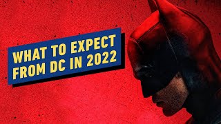 What to Expect From DC in 2022 Movies and TV [upl. by Enattirb]