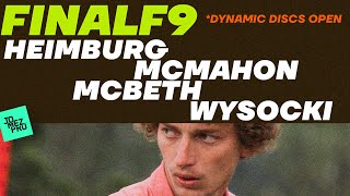 2021 Dynamic Discs Open  FINALF9 LEAD  McMahon Heimburg McBeth Wysocki  Jomez [upl. by Eddi]