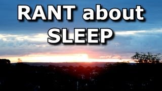 Sleep RANT [upl. by Ramoj119]