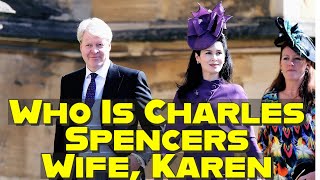 Who Is Charles Spencers Wife Karen [upl. by Eeryt]