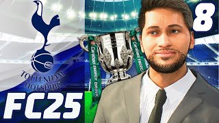 Lets Win A Trophy  FC 25 Tottenham Hotspur Career Mode EP8 [upl. by Kelcy253]