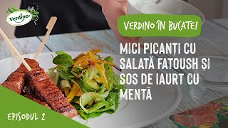 Verdino în bucate  Rețeta 2  Kebab amp Salată Fattoush [upl. by Nedgo]