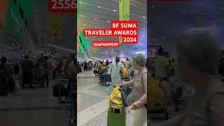 BF SUMA TRAVELER AWARDS 2024 255676039339 tiktokvideo utubeshorts viralvideo [upl. by Ahsercal]