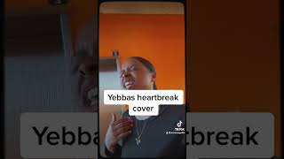 Yebbas heartbreak cover [upl. by Adraynek]