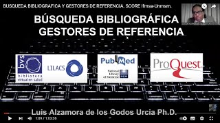 BUSQUEDA BIBLIOGRAFICA Y GESTORES DE REFERENCIA SCORE IfmsaUnmsm [upl. by Notsahc]