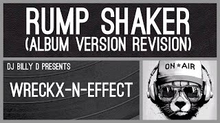 WreckxnEffect  Rump Shaker Album Version Revision [upl. by Nylassej]