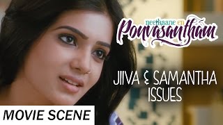 Jiiva amp Samantha has Issues  Neethaane En Ponvasantham  Scene  Jiiva Samantha  Ilaiyaraaja [upl. by Enyaw114]