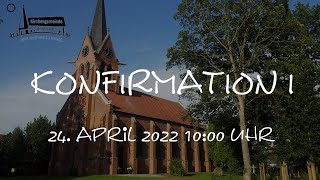 Konfirmation I 240422  live aus der Kirche Ahlerstedt [upl. by Lilia817]